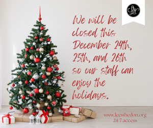 We will be closed this December 24th, 25th, and 26th so our staff can enjoy the holidays.